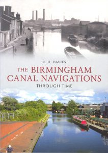Cover of the book "The Birmingham Canal Navigation through time" by R.H. Davies