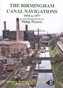 Cover of "The Birmingham Canal Navigations 1950 to 1977 as seen through the lens of Philip Weaver"